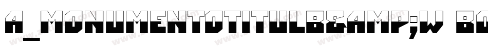a_MonumentoTitulB&W Bold字体转换
